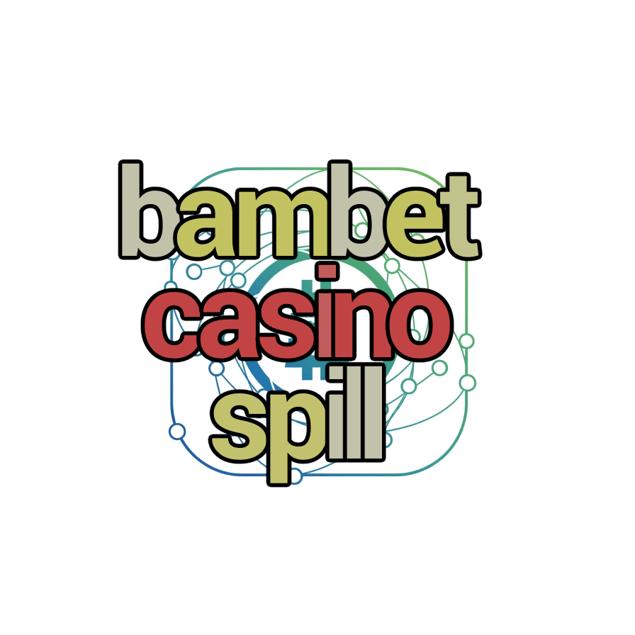bambet casino spill